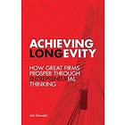 Jim Dewald: Achieving Longevity