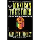 James Crumley: The Mexican Tree Duck