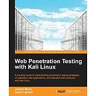 Joseph Muniz, Aamir Lakhani: Web Penetration Testing with Kali Linux