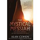 Alan Cohen: The Mystical Messiah