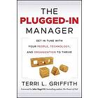 Terri L Griffith: The Plugged-In Manager