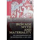 Lotte Hedeager: Iron Age Myth and Materiality