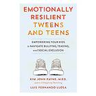 Kim John Payne: Emotionally Resilient Tweens and Teens