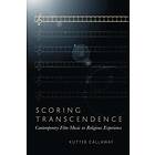 Kutter Callaway: Scoring Transcendence