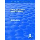 Michael Freeman: Ethics and Medical Decision-Making