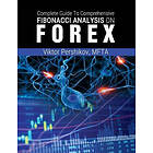 Mfta Viktor Pershikov: The Complete Guide To Comprehensive Fibonacci Analysis on FOREX