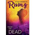 Suzanne Humphries M D: Rising from the Dead