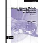 Glenn a Walker, Jack Shostak: Common Statistical Methods for Clinical Research with SAS Examples, Third Edition