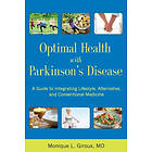 Monique L Giroux: Optimal Health with Parkinson's Disease