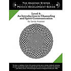 Sandy Anastasi: The Anastasi System Psychic Development Level 4