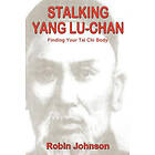 Robin Johnson: Stalking Yang Lu-Chan