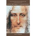 Paul Ferrini: Love Without Conditions