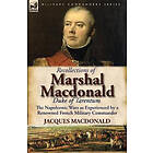 Jacques MacDonald: Recollections of Marshal MacDonald, Duke Tarentum