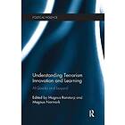 Magnus Ranstorp, Magnus Normark: Understanding Terrorism Innovation and Learning
