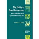 Jonathan G S Koppell: The Politics of Quasi-Government