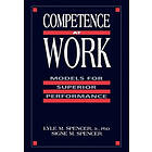 LM Spencer: Competence at Work: Models for Superior Performanc Performance