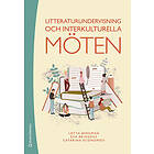 Lotta Bergman, Eva Bringéus, Catarina Economou: Litteraturundervisning och interkulturella möten