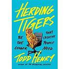 : Herding Tigers