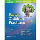 Dennis R Wenger: Rang's Children's Fractures
