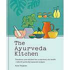 Anne Heigham: The Ayurveda Kitchen