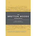 Kurt Schuler, Andrew Rosenberg: The Bretton Woods Transcripts