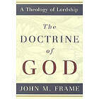 John M Frame: Doctrine of God, The