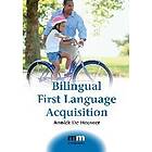 Annick De Houwer: Bilingual First Language Acquisition