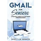 Scott La Counte: Gmail For Seniors