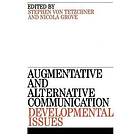 S von Tetzchner: Augmentative and Alternative Communication Developmental Issues