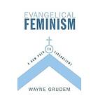 Wayne Grudem: Evangelical Feminism