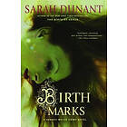 Sarah Dunant: Birth Marks: A Hannah Wolfe Crime Novel