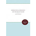 Donna Harsch: German Social Democracy and the Rise of Nazism