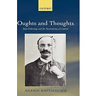 Anandi Hattiangadi: Oughts and Thoughts