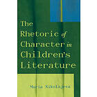 Maria Nikolajeva: The Rhetoric of Character in Children's Literature
