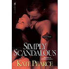 Kate Pearce: Simply Scandalous