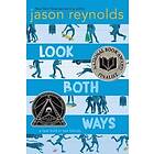 Jason Reynolds: Look Both Ways: A Tale Told in Ten Blocks