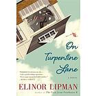 Lipman Elinor Lipman: On Turpentine Lane