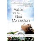 William Stillman: Autism and the God Connection