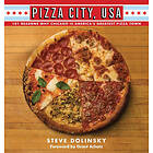 Steve Dolinsky: Pizza City, USA