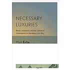 Matt Erlin: Necessary Luxuries