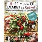 Katie Caldesi & Giancarlo Caldesi: The 30 Minute Diabetes Cookbook