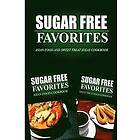 Sugar Free Favorites Combo Pack Series: Sugar Free Favorites Asian Food and Sweet Treat Ideas Cookbook: recipes cookbook for your everyday c