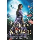 Deborah Grace White: Kingdom of Slumber