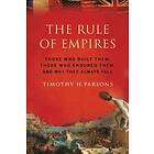 Timothy H Parsons: The Rule of Empires