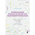 Paul Linsley: Evidence-based Practice for Nurses and Allied Health Professionals