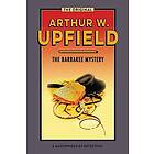 Arthur Upfield: The Barrakee Mystery