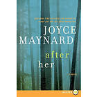 Joyce Maynard: After Her