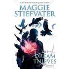 Maggie Stiefvater: Dream Thieves (The Raven Cycle, Book 2)