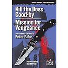 Peter Rabe: Kill the Boss Good-by / Mission for Vengeance