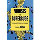 T Hausler, Thomas HAusler: Viruses Vs. Superbugs
